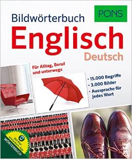 PONS Bildwörterbuch Englisch: 3.000 Bilder für Alltag, Beruf und unterwegs.: Für Alltag, Beruf und unterwegs. Mit Bildwörterbuch-App