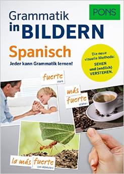 PONS Grammatik in Bildern Spanisch: Jeder kann Grammatik lernen!