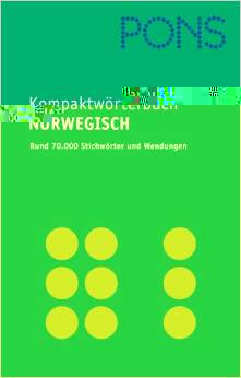 PONS Kompaktwörterbuch Norwegisch: Norwegisch - Deutsch / Deutsch - Norwegisch. Rund 70.000 Stichwörter und Wendungen