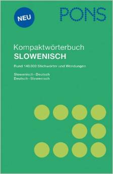 PONS Kompaktwörterbuch Slowenisch: Slowenisch - Deutsch / Deutsch - Slowenisch. Rund 140.000 Stichwörter und Wendungen: Slowenisch-Deutsch / Deutsch-Slowenisch, Rund 140.000 Stichwörter und Wendungenn