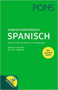 PONS Kompaktwörterbuch Spanisch: Spanisch - Deutsch / Deutsch - Spanisch. Mit Online-Wörterbuch.: Spanisch-Deutsch / Deutsch-Spanisch. Mit Online-Wörterbuch