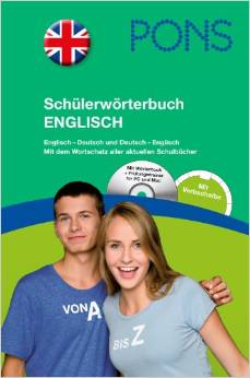 PONS Schülerwörterbuch Englisch: Englisch-Deutsch und Deutsch-Englisch. Mit dem Wortschatz aller aktuellen Schulbücher.