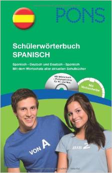 PONS Schülerwörterbuch Spanisch: Spanisch-Deutsch und Deutsch-Spanisch. Mit dem Wortschatz aller aktuellen Schulbücher.