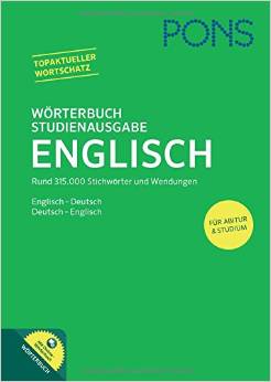 PONS Wörterbuch Studienausgabe Englisch: Englisch - Deutsch / Deutsch - Englisch. Mit Online-Wörterbuch: Englisch-Deutsch / Deutsch-Englisch. Mit Online-Wörterbuch