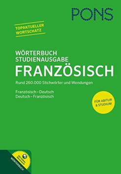 PONS Wörterbuch Studienausgabe Französisch: Französisch - Deutsch / Deutsch - Französisch. Mit Online-Wörterbuch: Französisch-Deutsch / Deutsch-Französisch. Mit Online-Wörterbuch