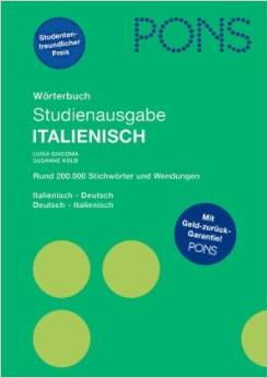 PONS Wörterbuch Studienausgabe Italienisch für Schule und Studium: Italienisch - Deutsch / Deutsch - Italienisch: Italienisch-Deutsch/Deutsch-Italienisch