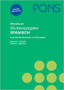 PONS Wörterbuch Studienausgabe Spanisch für Schule und Studium: Spanisch - Deutsch / Deutsch - Spanisch: Spanisch-Deutsch/Deutsch-Spanisch