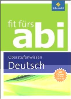 Fit fürs Abi: Deutsch Oberstufenwissen