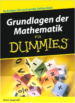 Grundlagen der Mathematik für Dummies