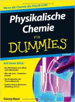 Physikalische Chemie für Dummies