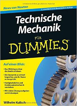 Technische Mechanik für Dummies