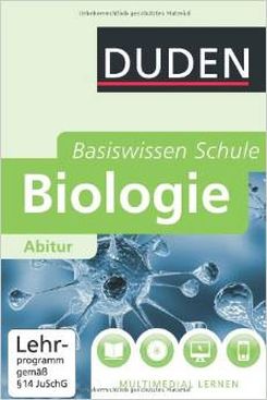 Basiswissen Schule Biologie Abitur: 11. Klasse bis Abitur