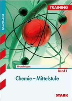 Training Chemie / Chemie - Mittelstufe: Grundwissen - Band 1