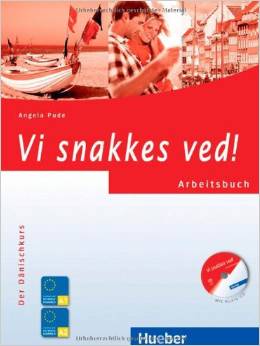 Vi snakkes ved!: Der Dänischkurs / Arbeitsbuch mit Audio-CD