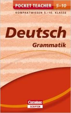 Pocket Teacher Deutsch Grammatik: Kompaktwissen 5.-10. Klasse