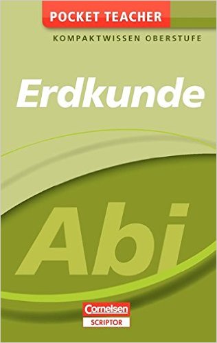 Pocket Teacher Abi Erdkunde: Kompaktwissen Oberstufe