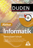 Duden Basiswissen Schule - Informatik Abitur