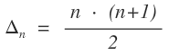 Formel für eine Dreieckszahl n