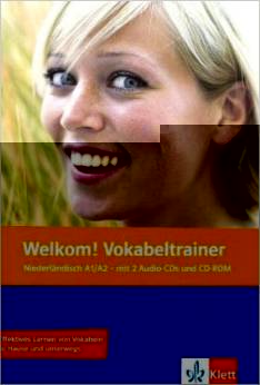 Welkom! Niederländisch für Anfänger / Vokabeltrainer (A1/A2): mit 2 Audio-CDs und CD-ROM