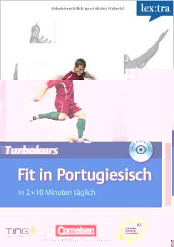 Lextra Portugiesisch Turbokurs: Fit in Portugiesisch: Selbstlernbuch mit Hör-CD