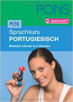 PONS Mini-Sprachkurs Portugiesisch: Mitreden können in 5 Stunden