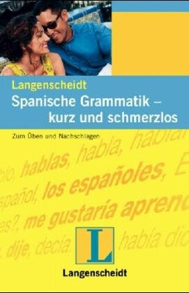 Spanische Grammatik, kurz und schmerzlos