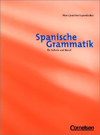 Spanische Grammatik für Schule und Beruf